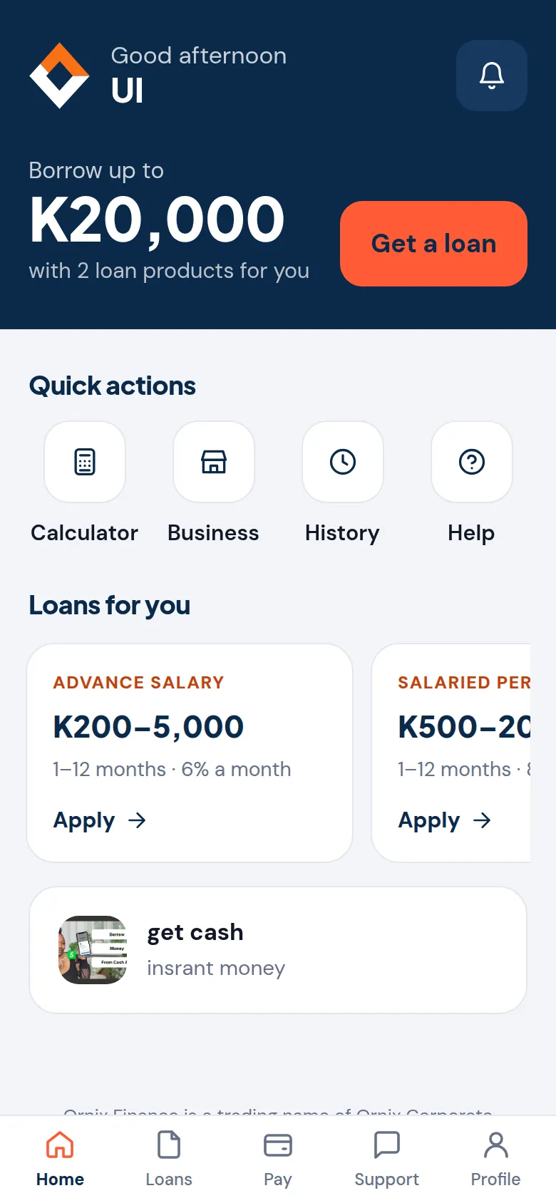 The Home screen, with the Home, Loans, Pay, Support and Profile tabs along the bottom